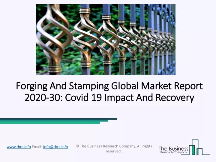forging and stamping global market report 2020 30 covid 19 impact and recovery