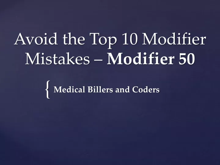 avoid the top 10 modifier mistakes modifier 50