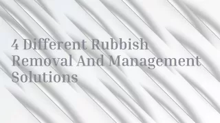 4 Different Rubbish Removal And Management Solutions