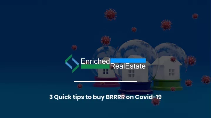 3 quick tips to buy brrrr on covid 19