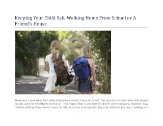 Keeping Your Child Safe Walking Home From School or A Friend’s House