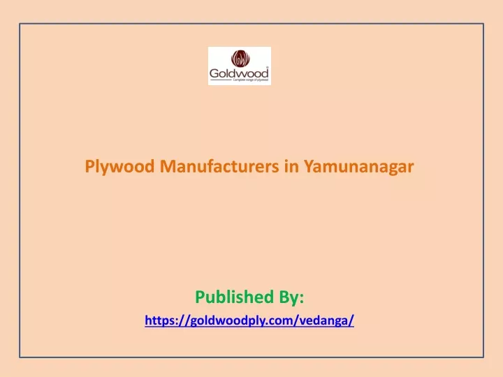 plywood manufacturers in yamunanagar published by https goldwoodply com vedanga