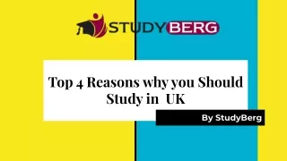 Top 4 Reasons why you Should Study in  UK