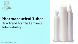 Pharmaceutical Laminate Tubes