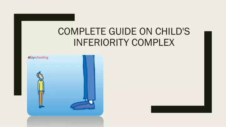 complete guide on child s inferiority complex