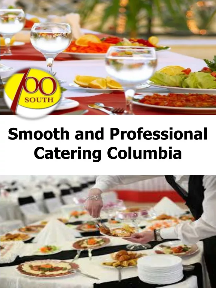 smooth and professional catering columbia