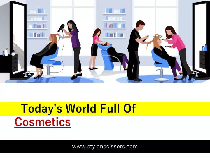 today s world full of cosmetics