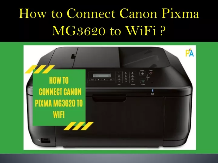 how to connect canon pixma mg3620 to wifi