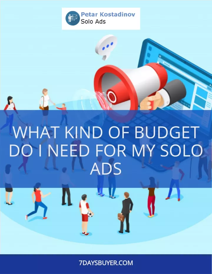 what kind of budget do i need for my solo ads