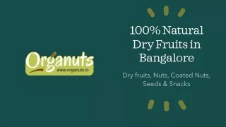 Best Quality Dry Fruits available online in Bangalore
