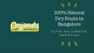 100 natural dry fruits in bangalore