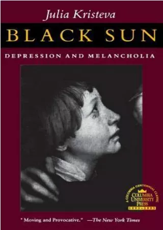 [PDF BOOK] Black Sun: Depression and Melancholia BY-Julia Kristeva