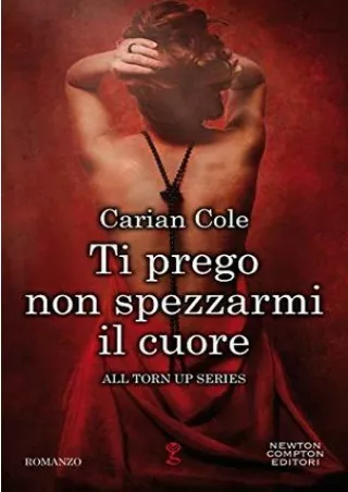 [PDF BOOK] Ti prego non spezzarmi il cuore BY-Carian Cole