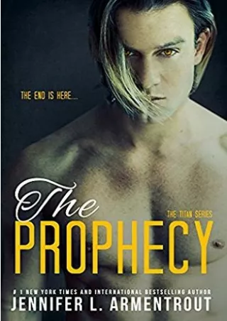 PDF DOWNLOAD The Prophecy (Titan, #4) BY-Jennifer L. Armentrout