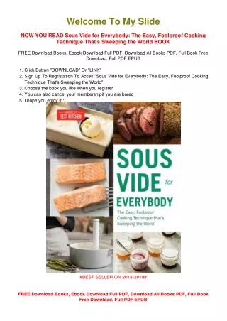 [PDF DOWNLOAD] Sous Vide for Everybody: The Easy, Foolproof Cooking Technique