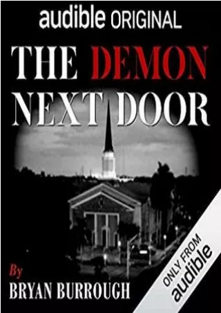 ((PDF)) Download The Demon Next Door BY-Bryan Burrough