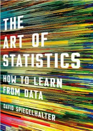 PDF DOWNLOAD The Art of Statistics: How to Learn from Data BY-David Spiegelhalter