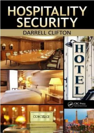 [([Read PDF])] Hospitality Security: Managing Security in Today's Hotel, Lodging, Entertainment, and Tourism Environment