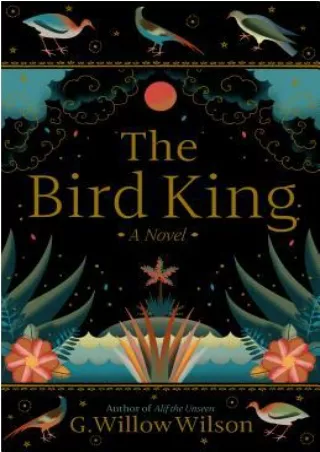[([Read PDF])] The Bird King BY-G. Willow Wilson