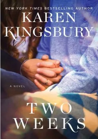 [[Read]] [PDF] Two Weeks (The Baxter Family, #5) BY-Karen Kingsbury