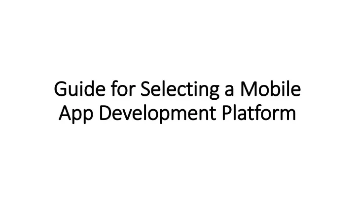 guide for selecting a mobile app development platform