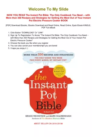 [PDF DOWNLOAD] The Instant Pot Bible: The Only Cookbook You Need -- with More