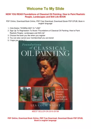 [PDF DOWNLOAD] Foundations of Classical Oil Painting: How to Paint Realistic