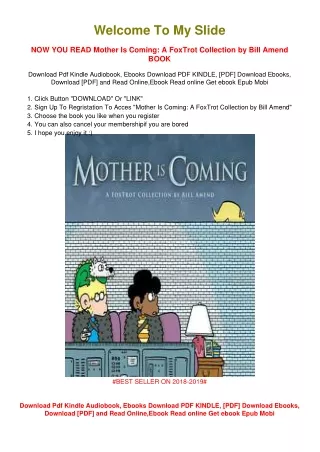 [PDF DOWNLOAD] Mother Is Coming: A FoxTrot Collection by Bill Amend Bill Amend