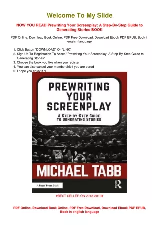 [PDF DOWNLOAD] Prewriting Your Screenplay: A Step-By-Step Guide to Generating