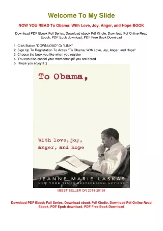 [PDF DOWNLOAD] To Obama: With Love, Joy, Anger, and Hope Jeanne Marie Laskas