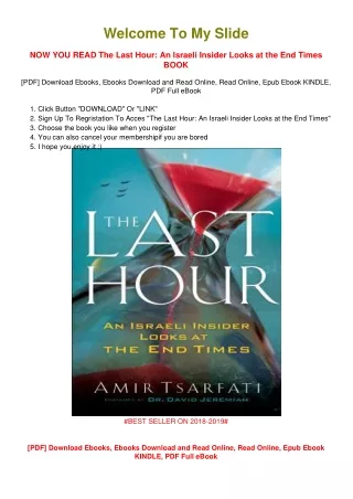 [PDF DOWNLOAD] The Last Hour: An Israeli Insider Looks at the End Times Amir