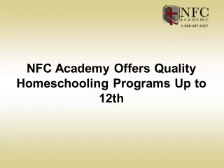 NFC Academy Offers Quality Homeschooling Programs Up to 12th