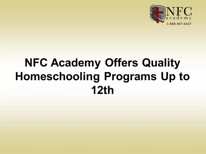 nfc academy offers quality homeschooling programs