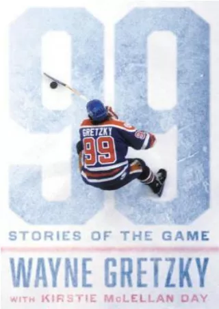 PDF 99: Stories of the Game BY-Wayne Gretzky