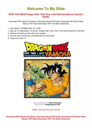[PDF DOWNLOAD] Dragon Ball: That Time I Got Reincarnated as Yamcha! Akira