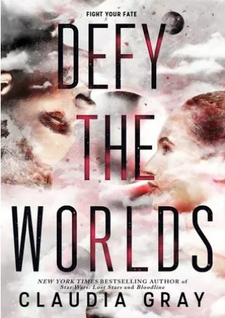 PDF DOWNLOAD Defy the Worlds (Constellation, #2) BY-Claudia Gray
