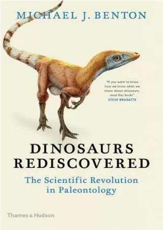 ((PDF)) Download Dinosaurs Rediscovered: The Scientific Revolution in Paleontology BY-Michael J. Benton
