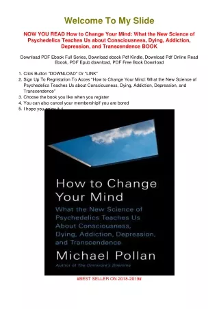 [PDF DOWNLOAD] How to Change Your Mind: What the New Science of Psychedelics