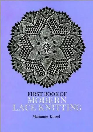 ((PDF)) Download First Book of Modern Lace Knitting BY-Marianne Kinzel