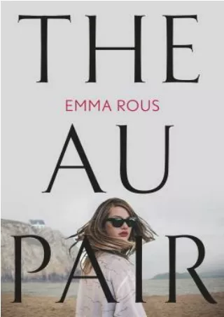[PDF BOOK] The Au Pair BY-Emma Rous