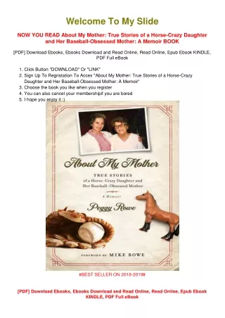[PDF DOWNLOAD] About My Mother: True Stories of a Horse-Crazy Daughter and Her