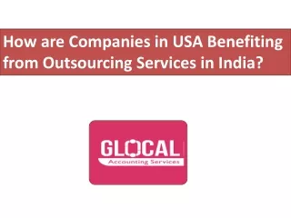 How are Companies in USA Benefiting from Outsourcing Services in India?