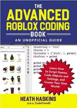<<PDF>> The Advanced Roblox Coding Book: An Unofficial Guide: Learn How to Script Games, Code Objects and Settings, and
