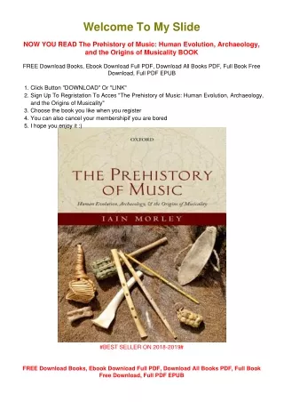 [PDF DOWNLOAD] The Prehistory of Music: Human Evolution, Archaeology, and the