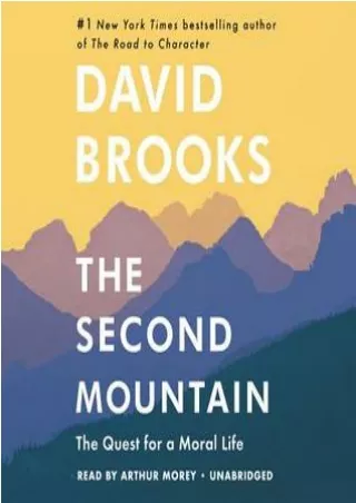 [PDF] Download The Second Mountain: The Quest for a Moral Life BY-David  Brooks