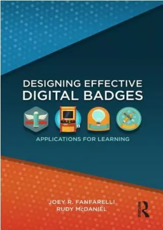 [PDF BOOK] Designing Effective Digital Badges: Applications for Learning BY-Joseph R Fanfarelli