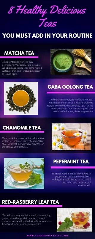 8 Healthy Delicious Teas you must add in your Routine