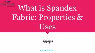 what is spandex fabric properties uses