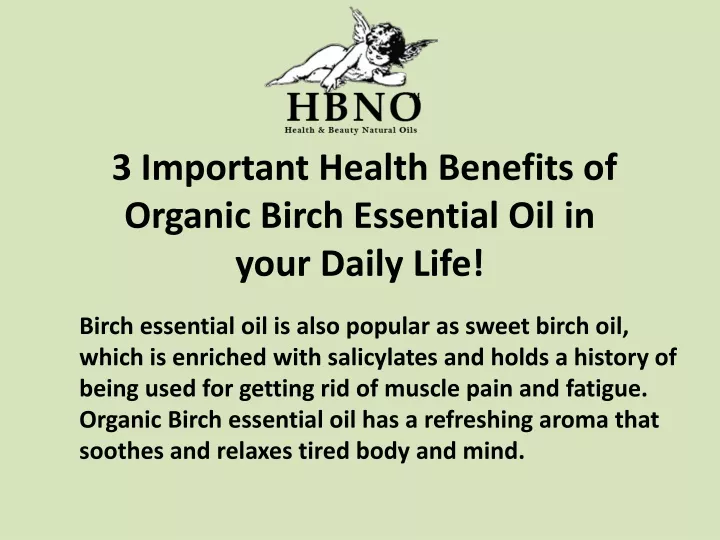3 important health benefits of organic birch essential oil in your daily life