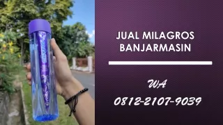 PALING LARIS! WA 0812-2107-9039, Agen Dan Distributor Milagros Banjarmasin